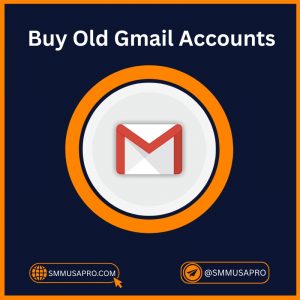 Buy Old Gmail Accounts